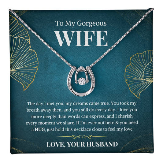 To My Gorgeous Wife Lucky In Love Necklace