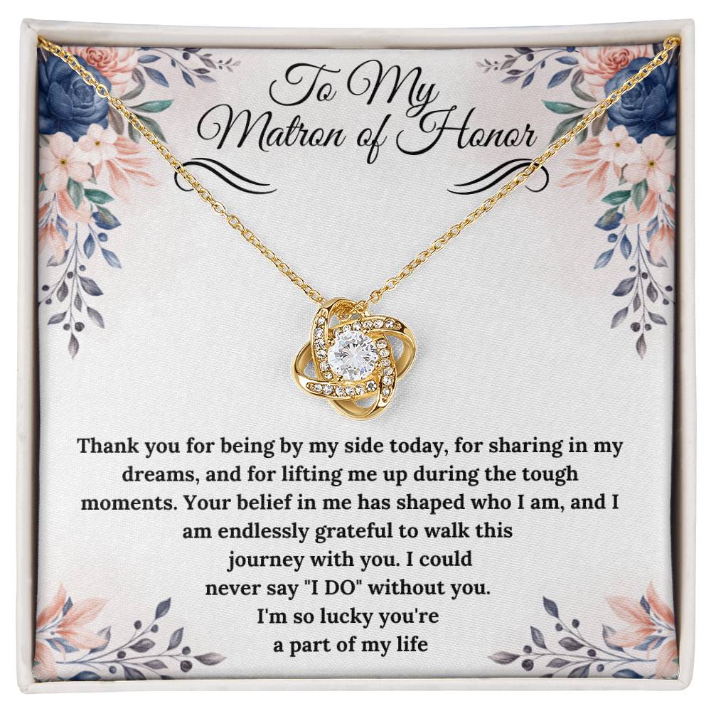 To My Matron of Honor Love Knot Necklace - Gifted Jewels