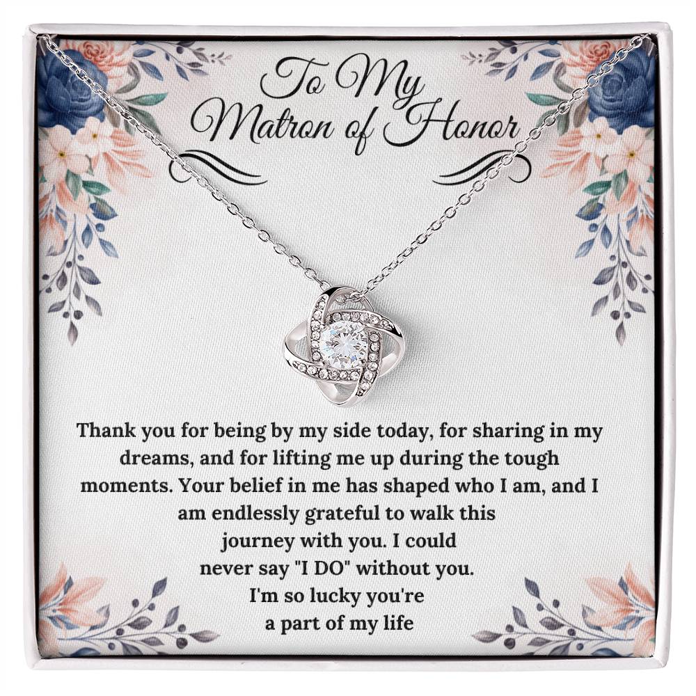 To My Matron of Honor Love Knot Necklace - Gifted Jewels