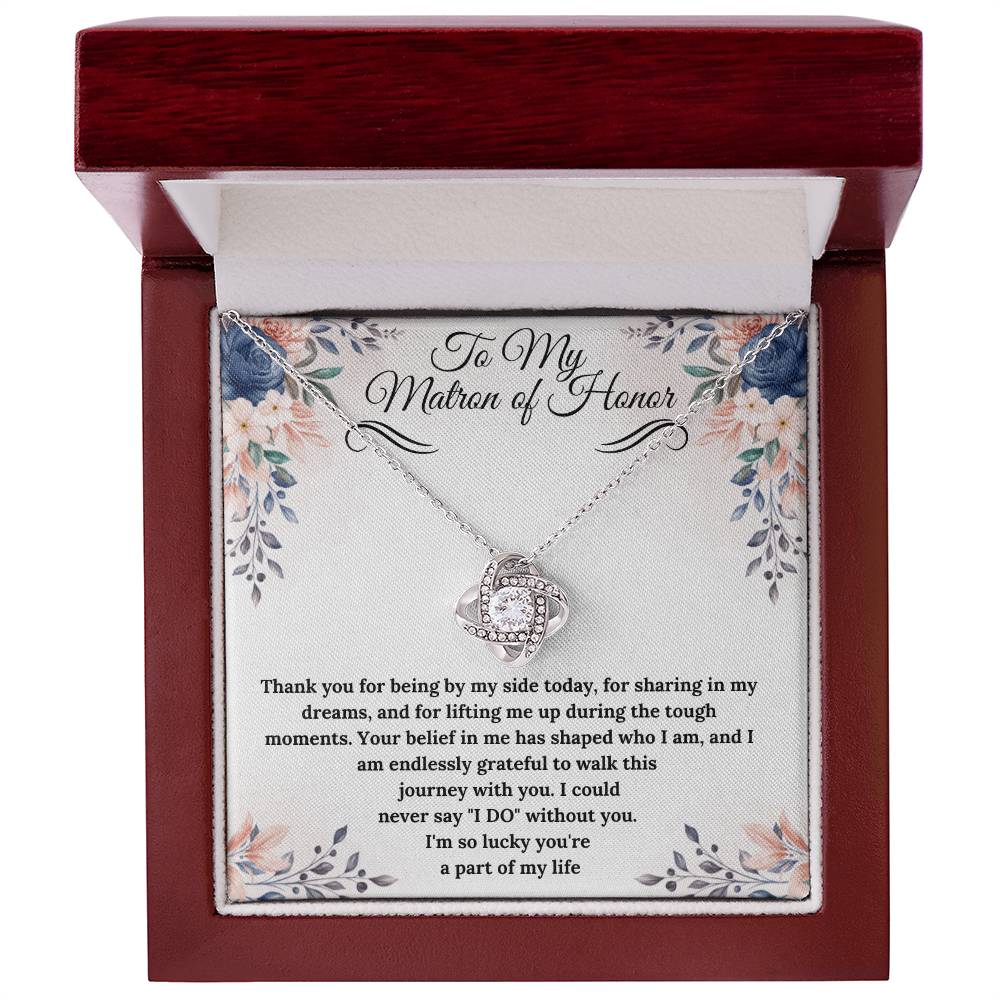 To My Matron of Honor Love Knot Necklace - Gifted Jewels