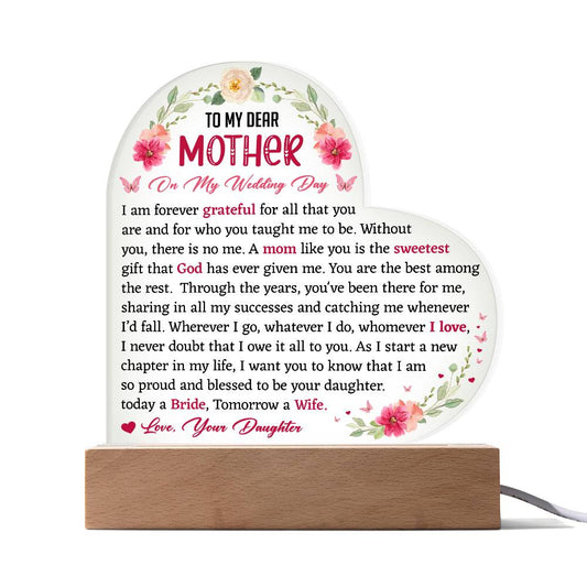 To My Dear Mother On My Wedding Day Acrylic Plaque