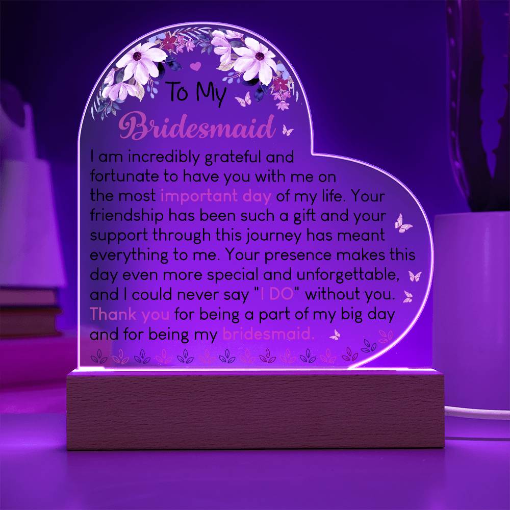 To My Bridesmaid Acrylic Plaque