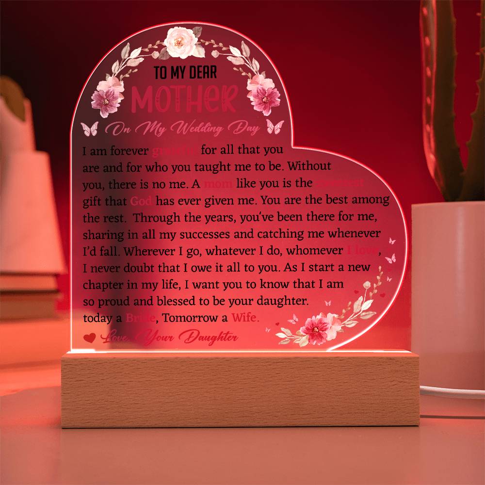 To My Dear Mother On My Wedding Day Acrylic Plaque