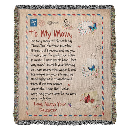 To My Mom Woven Heirloom Blanket