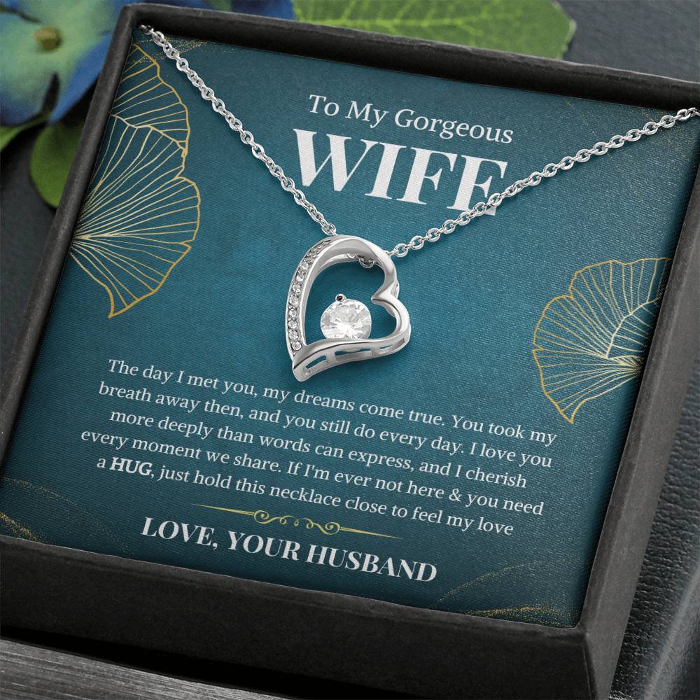 To My Gorgeous Wife Forever Love Necklace - Gifted Jewels