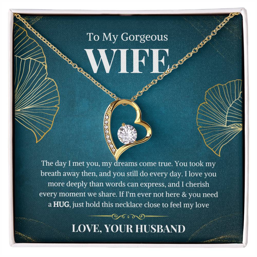 To My Gorgeous Wife Forever Love Necklace - Gifted Jewels